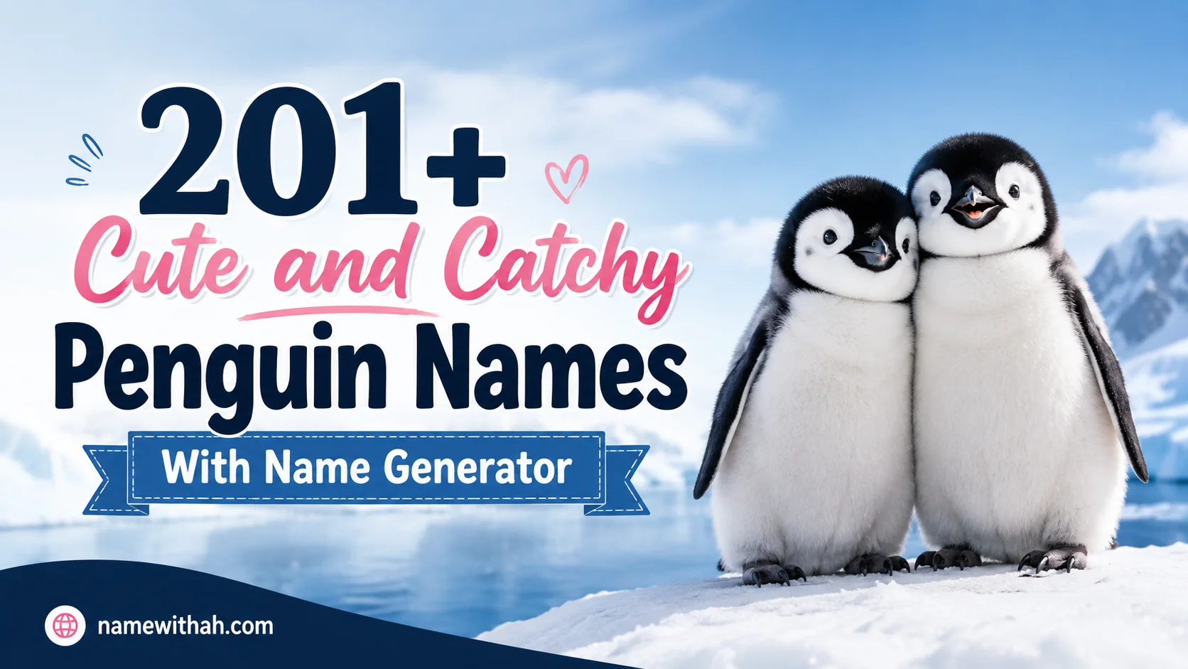 Cute and Catchy Penguin Names With Name Generator