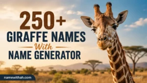 Giraffe Names With Name Generator