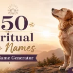 Spiritual Dog Names With Name Generator